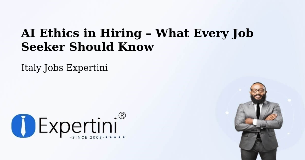 AI Ethics in Recruitment & Hiring – Cusago - Cusago, Italy Jobs Expertini