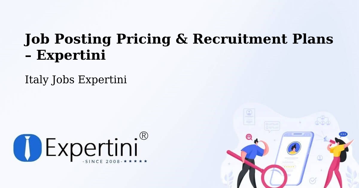 Job Posting Pricing & Recruitment Plans – Cusago - Cusago, Italy Jobs Expertini